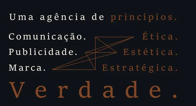 Uma agência de princípios. Verdade.