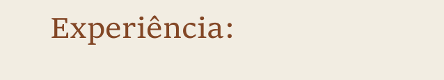 Experiência: